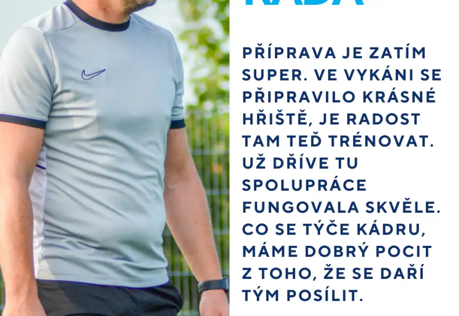 Rada o přípravě, herním stylu i posilách: Máme z toho dobrý pocit